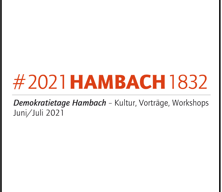 Demokratietage #2021HAMBACH1832 eröffnet