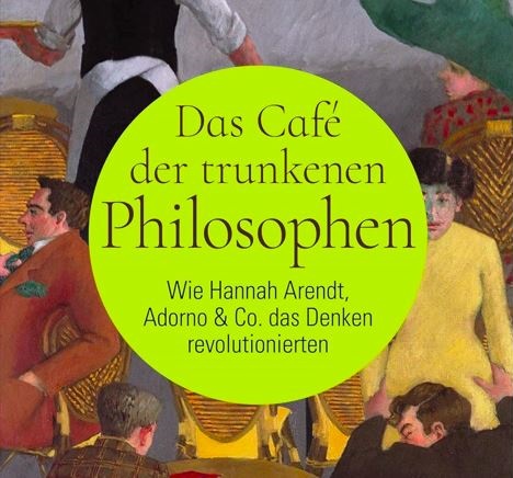 Buchrezension: Das Café der trunkenen Philosophen von Wolfgang Martynkewicz