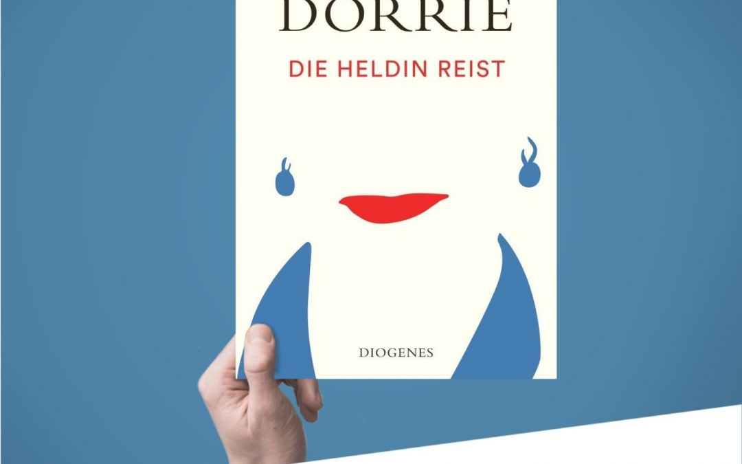 Buchrezension: Die Heldin reist von Doris Dörrie
