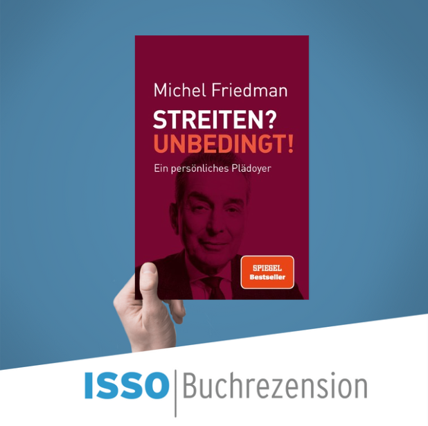 Buchrezension: Streiten? Unbedingt! Ein persönliches Plädoyer von Michel Friedman
